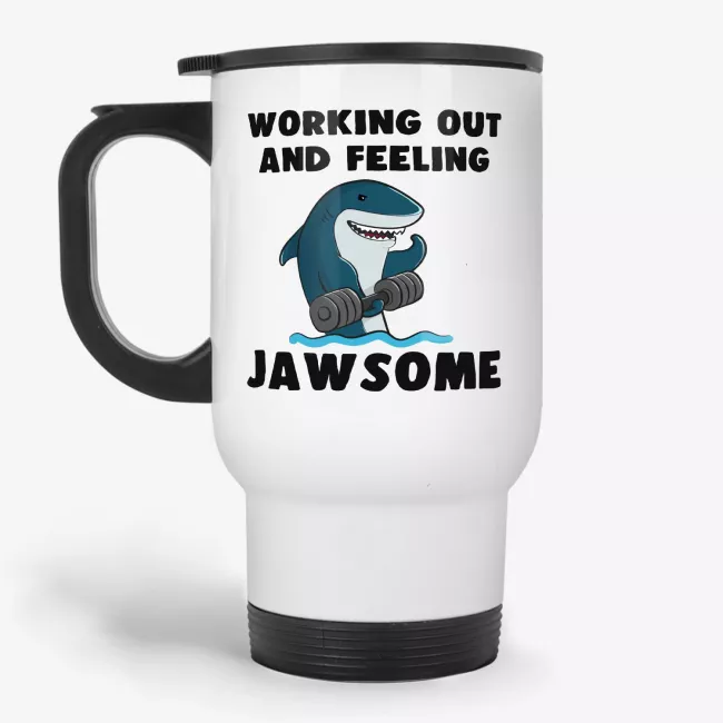 Working Out And Feeling Jawsome Travel Mug - Image 