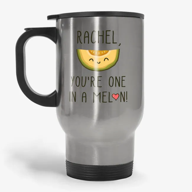You're One in a Melon - Custom Name Punny Travel Mug, Girlfriend Travel Mug, Best Friend Travel Mug, Love Travel Mug, Valentines Day Travel Mug - Image 