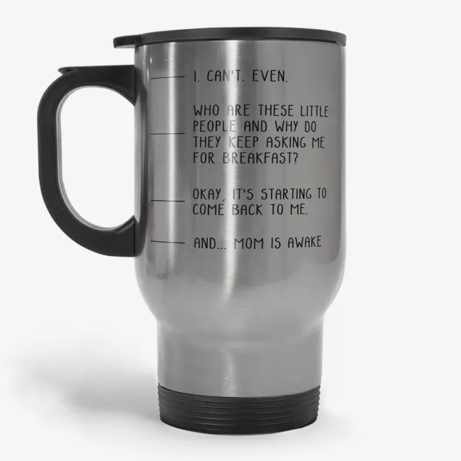 Mom is Awake - Funny Travel Mug, Gift for Mother, Coffee Lover Travel Mug - Image 