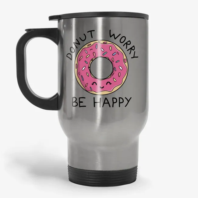 Donut Worry Be Happy - Inspirational Quote Travel Mug - Image 