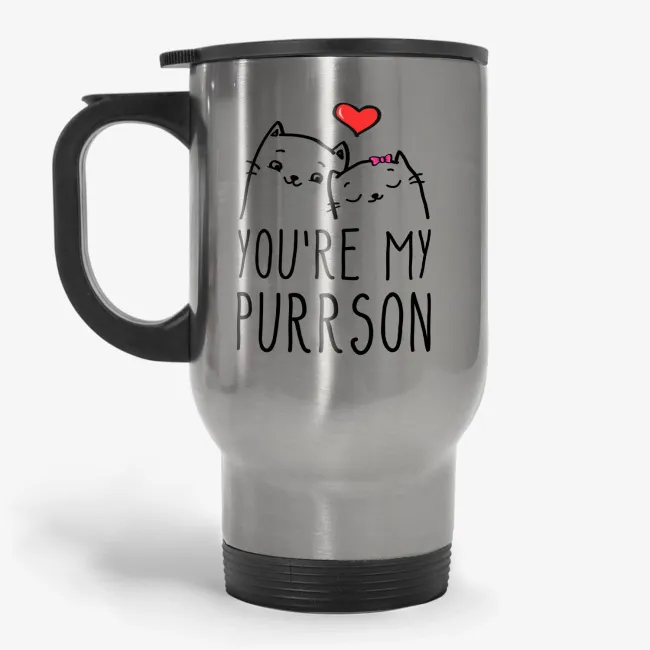 You're My Purrson - Adorable Love Couple Travel Mug, for boyfriend, for girlfriend, Crazy Cat Lady Travel Mug  - Image 