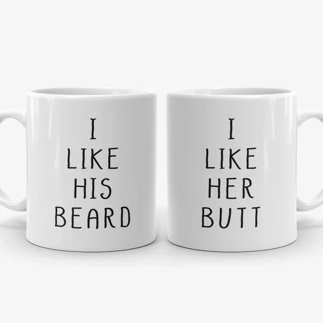 I Like Her Butt / His Beard - Funny Couple Mugs, His and Hers Coffee Mug Set - Image 