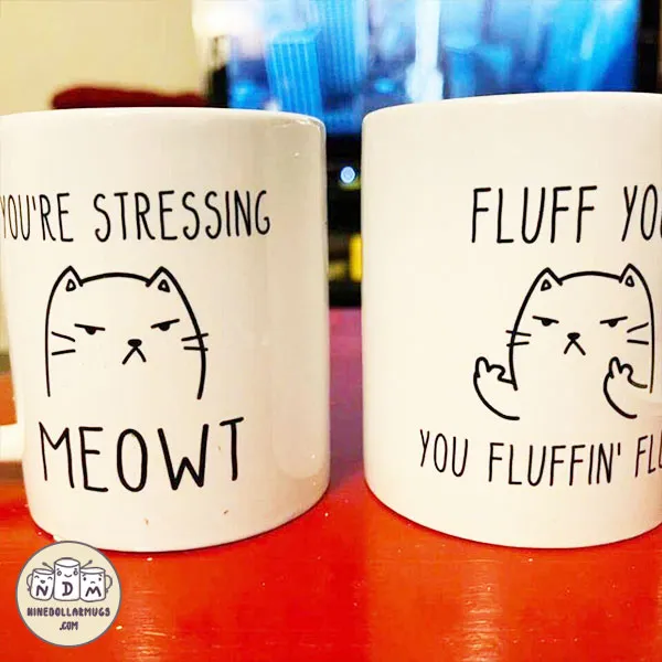 You Stressing Meowt, Fluff You Fluffin Fluff - Couples Mug Mug Set - Photo 